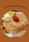 Low Carb Chicken Recipes On The Stove Top: Super Awesome By Laura Sommers *new* Brand. Price: $22.95.