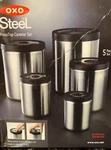 New With Box Oxo Rare Stainless Steel Canister Set. Price: $189.00.