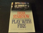 Play With Fire Kate Shugak 1995 Print Hc ID:75676 Very. Price: $10.00.