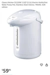 Classic Kitchen CK220W 2.5QT Electric Hot Water Pot, Stainless Steel Interior New. Price: $35.99.