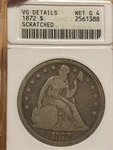1872 Seated Liberty Dollar Old Anacs Soap Box Net Grade G4 Scratched. Price: $645.00.